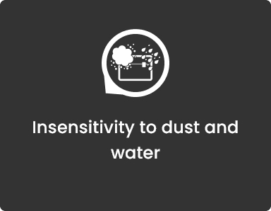 Insensitivity to dust and water