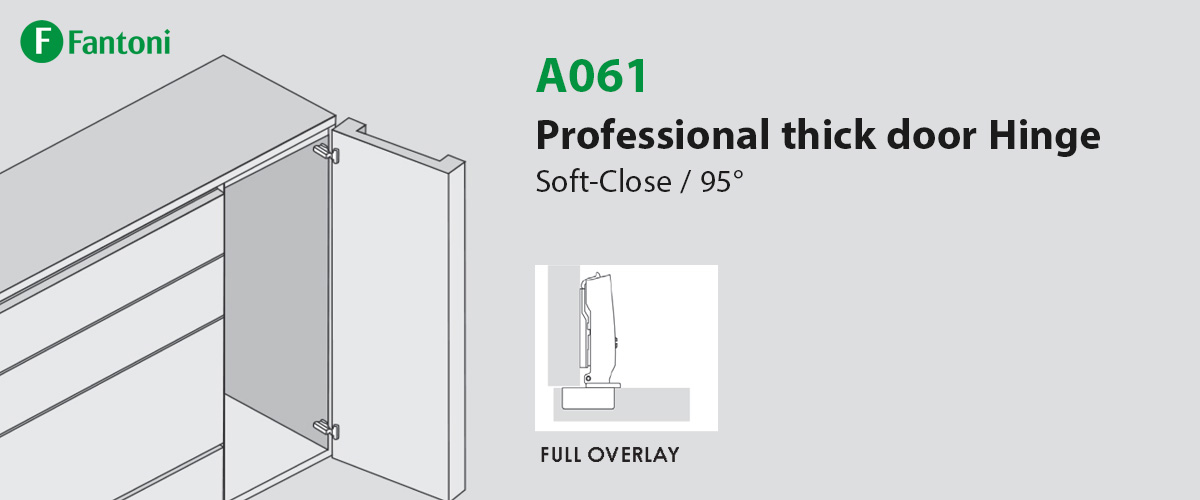 Fantoni A061 Professional Soft-Close thick door Hinge 95°